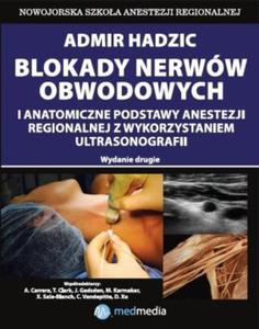 Blokady nerww obwodowych i anatomiczne podstawy anestezji regionalnej z wykorzystaniem ultrasonografii - 2824386310