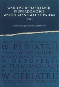 Warto rehabilitacji w wiadomoci wspczesnego czowieka tom 1 - 2824386759