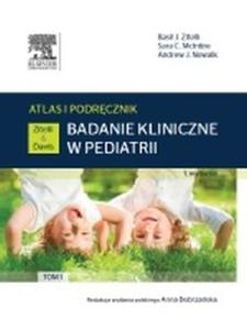 Badanie kliniczne w pediatrii Atlas i podrcznik Tom 1 - 2824386804