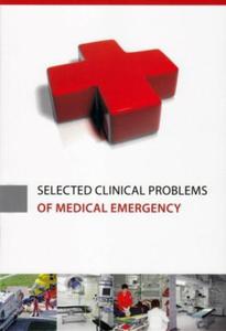 Selected Clinical Problems of Medical Emergency - 2824387056