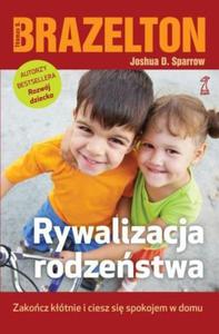 Rywalizacja rodzestwa Zakocz kótnie i ciesz si spokojem w domu