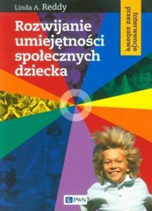 Rozwijanie umiejtnoci spoecznych dziecka Interwencje przez zabaw - 2824387228