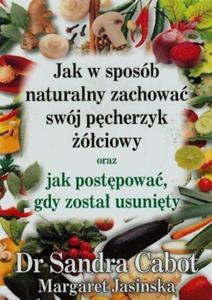 Jak w sposb naturalny zachowa swj pcherzyk ciowy oraz jak postpowa gdy zosta usunity - 2824387630