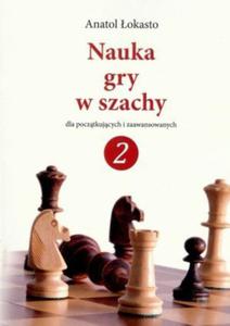 Nauka gry w szachy 2 dla pocztkujcych i zaawansowanych - 2824387672