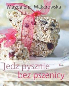 Jedz pysznie bez pszenicy - 2824387697