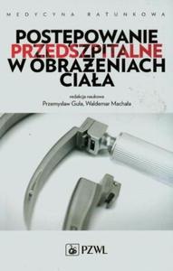 Postpowanie przedszpitalne w obraeniach ciaa - 2868706313