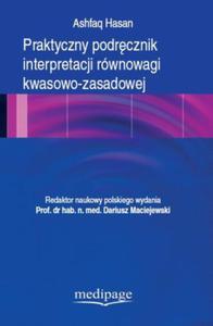 Praktyczny podrcznik interpretacji rwnowagi kwasowo-zasadowej - 2824388129