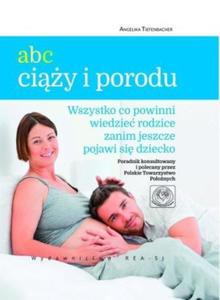 ABC ciy i pordu Wszystko co powinni wiedziec rodzice zanim jeszcze pojawi si dziecko - 2824388287