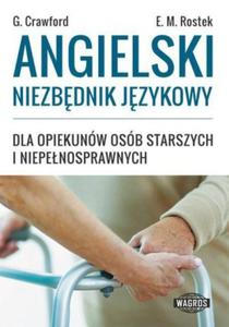 Angielski niezbdnik jzykowy dla opiekunw osb starszych i niepenosprawnych - 2824388403