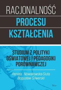 Racjonalno procesu ksztacenia Studium z polityki owiatowej i pedagogiki porwnawczej Tom 1 - 2824388445