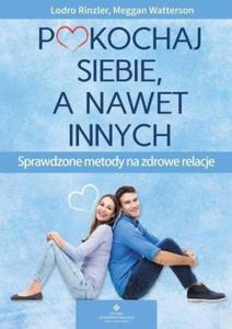 Pokochaj siebie a nawet innych Sprawdzone metody na zdrowe relacje - 2824388575