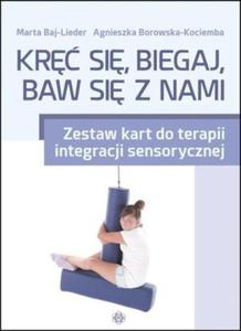 Kr si biegaj baw si z nami Zestaw kart do terapii integracji sensorycznej - 2824388628