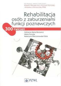 Rehabilitacja osb z zaburzeniami funkcji poznawczych - 2868706334