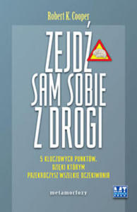 Zejd sam sobie z drogi. 5 kluczowych punktów, dziki którym przekroczysz wszelkie...