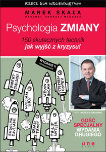 Psychologia zmiany. Rzecz dla wcieknitych. Wydanie II rozszerzone