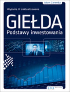 Gieda. Podstawy inwestowania. Wydanie III zaktualizowane - 2829728533