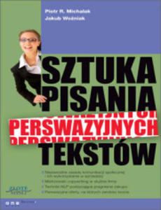 Sztuka pisania perswazyjnych tekstw - 2829728608