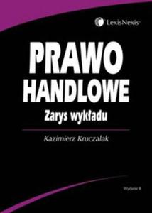 Prawo handlowe. Zarys wykadu - 2829728798