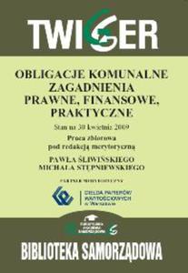 Obligacje komunalne - zagadnienia prawne, finansowe i praktyczne. Stan na 30 kwietnia 2009 - 2829728856