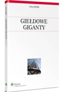 Giedowe giganty. Jak przygotowuj si, rosn, osigaj szczyt i zarabiaj dla ciebie fortun. - 2829728883