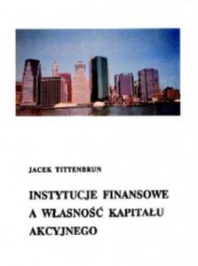 Instytucje finansowe a wasno kapitau akcyjnego - 2829728911