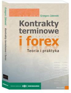 Kontrakty terminowe i forex.Teoria i praktyka (edycja 4) - 2829728943