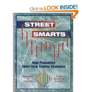 Street Smarts: High Probability Short-Term Trading Strategies - 2829728956