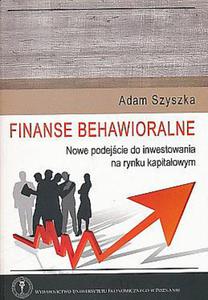 FINANSE BEHAWIORALNE NOWE PODEJCIE DO INWESTOWANIA NA RYNKU KAPIT./OP.M/ - 2829729010