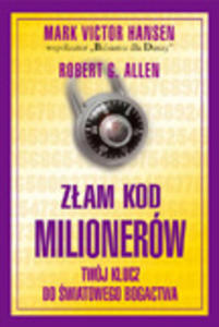 Zam kod milionerw. Twj klucz do wiatego bogactwa - 2829728328