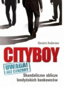 Cityboy. Skandaliczne oblicze londyskich bankowcw - 2829729057