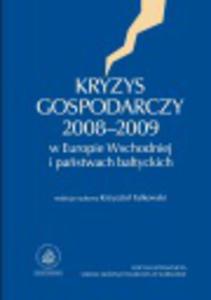 KRYZYS GOSPODARCZY 2008-2009 W EUROPIE WSCHODNIEJ I PASTWACH BATYCKICH - 2829729076