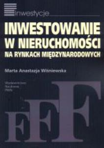 Inwestowanie w nieruchomoci na rynkach midzynarodowych - 2829729096