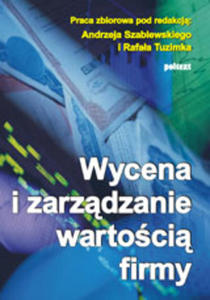 Wycena i zarzdzanie wartoci firmy - 2829728340