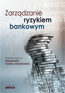 Zarzdzanie ryzykiem bankowym - 2829729244