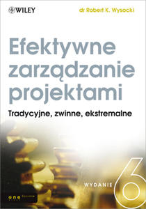 Efektywne zarzdzanie projektami. Wydanie VI - 2829729357