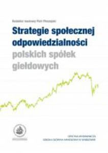 STRATEGIE SPOECZNEJ ODPOWIEDZIALNOCI POLSKICH SPӣEK GIEDOWYCH - 2829729396