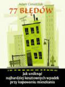 77 bdw. Jak unikn najbardziej kosztownych wpadek przy kupowaniu mieszkania - ebook - 2829729442