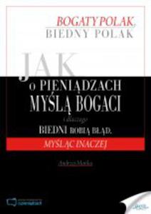 Jak o pienidzach myl bogaci i dlaczego biedni robi bd, mylc inaczej - ebook