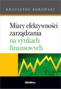 Miary efektywnoci zarzdzania na rynkach finansowych - 2829729508