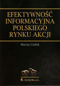 Efektywno informacyjna polskiego rynku akcji