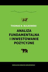 Analiza fundamentalna i inwestowanie pozycyjne. Ewolucja gracza giedowego