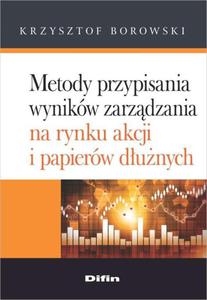 Metody przypisania wynikw zarzdzania na rynku akcji i papierw dunych - 2850950927