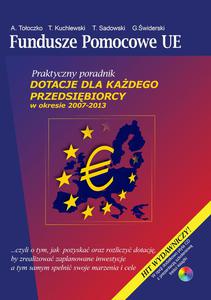 Fundusze pomocowe UE. Dotacje dla kadego przedsibiorcy w okresie 2007-2013 - 2829728405