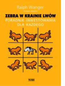 Zebra w krainie lww. Poradnik inwestowania dla kadego - 2829728172