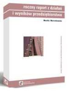 Roczny raport z dziaa i wynikw przedsibiorstwa - Nowe tendencje w sprawozdawczoci biznesowej - 2829728232