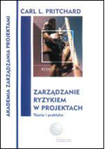 Zarzdzanie ryzykiem w projektach. Teoria i praktyka - 2829728173