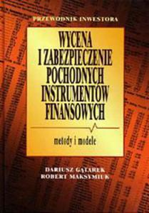 Wycena i zabezpieczenie pochodnych instrumentw finansowych - 2829728260