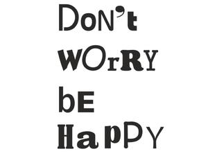 Don't worry be happy naklejka motywacyjna napis naklejka na cian - 2854931983