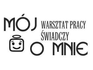 Naklejka Mj warsztat pracy wiadczy o mnie naklejka na cian - 2825379226