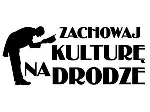 Zachowaj kultur na drodze naklejka na samochód naklejka na cian